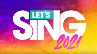 Reveladas todas las canciones de Let’s Sing 2021 y cómo será su «modo leyenda»