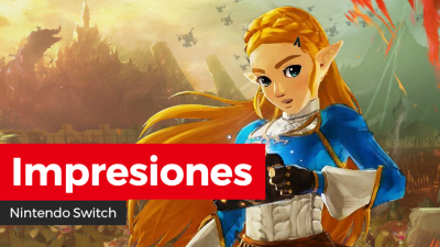 [Impresiones] Hyrule Warriors: La era del cataclismo para Nintendo Switch