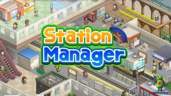 Station Manager y Glam se estrenarán en febrero en Nintendo Switch