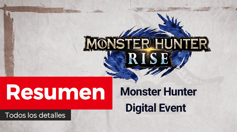 Resumen completo de todo lo mostrado en la presentación de Monster Hunter Rise de hoy