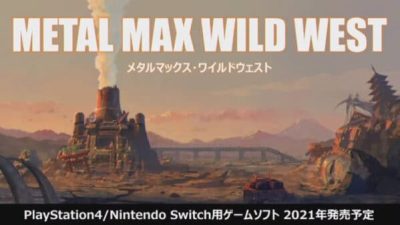 Metal Max Xeno: Reborn 2 se llamará oficialmente Metal Max: Wild West