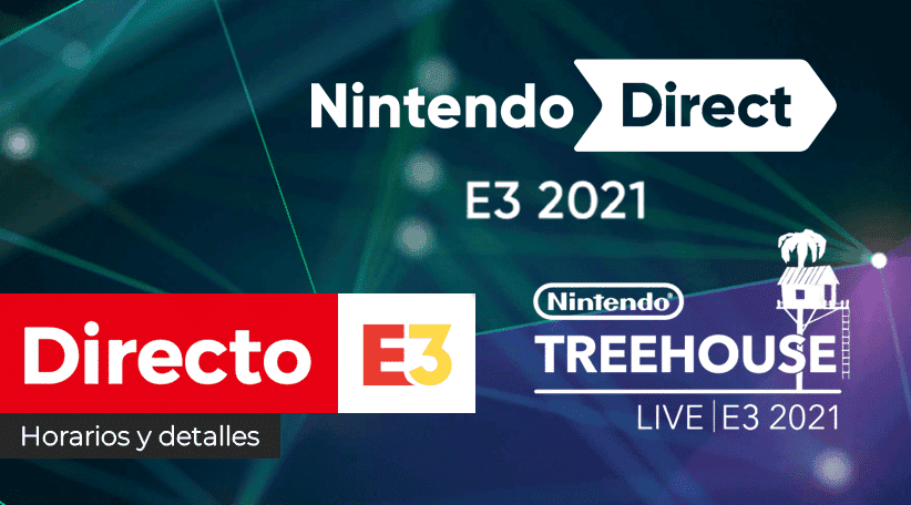 ¡Empieza en breve! Sigue aquí en directo el Nintendo Direct + Nintendo Treehouse: Live de Nintendo en el E3 2021