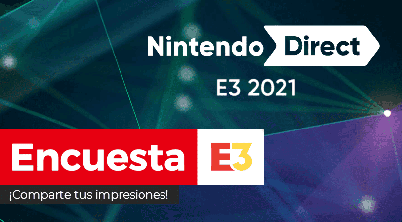 [Encuesta] ¿Qué te ha parecido el Nintendo Direct del E3 2021?