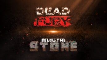 Below the Stone y Dead Fury llegarán a Nintendo Switch en 2022 y 2023