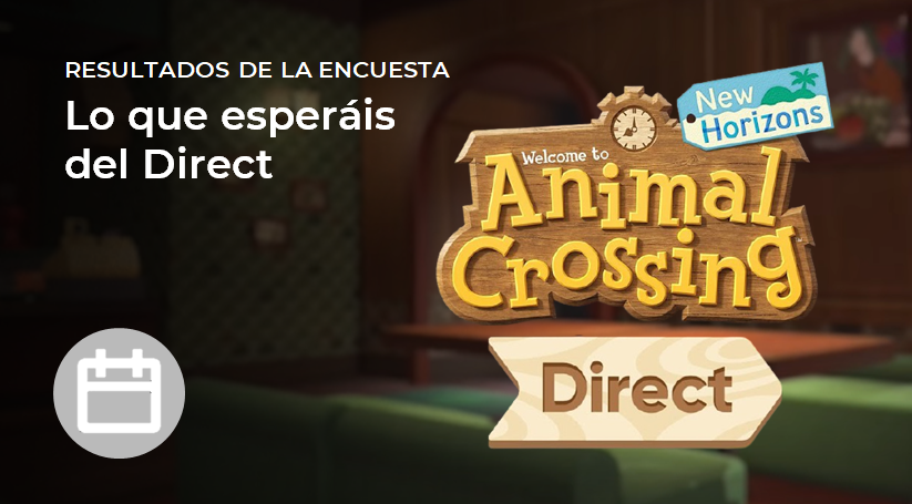 Resultados de la encuesta sobre lo que esperáis del Nintendo Direct de Animal Crossing: New Horizons