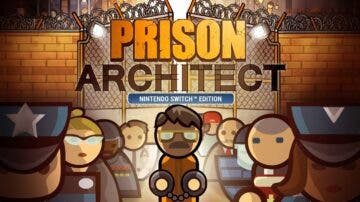 Prison Architect: Nintendo Switch Edition es anunciado como nuevo juego de muestra de Nintendo Switch Online en Europa