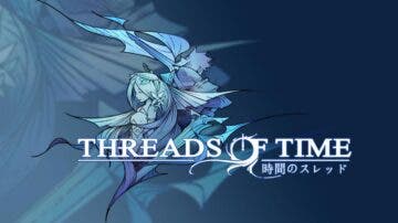 Threads of Time, un JRPG de viajes en el tiempo, es anunciado para Nintendo Switch