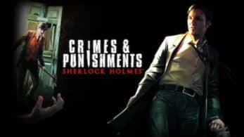 El estudio tras Sherlock Holmes: Crimes & Punishments deja caer la llegada del juego a Nintendo Switch