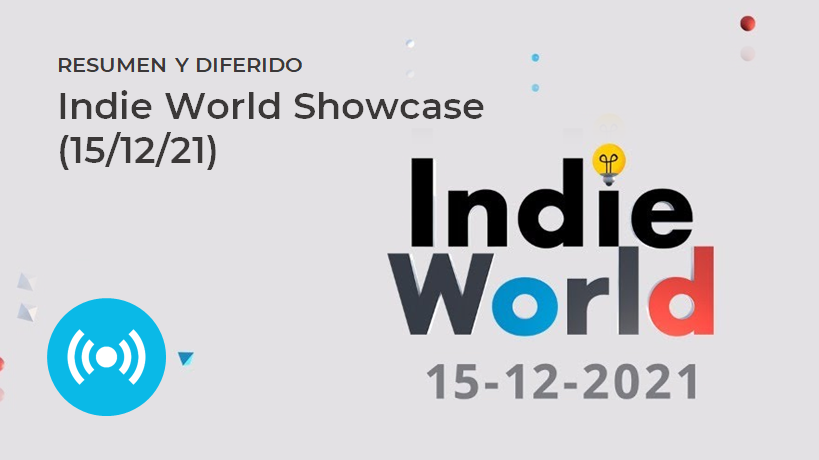Resumen completo y diferido del Indie World Showcase de Nintendo de hoy (15/12/21)