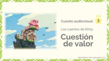 Nintendo comparte un nuevo cuento audiovisual de Kirby