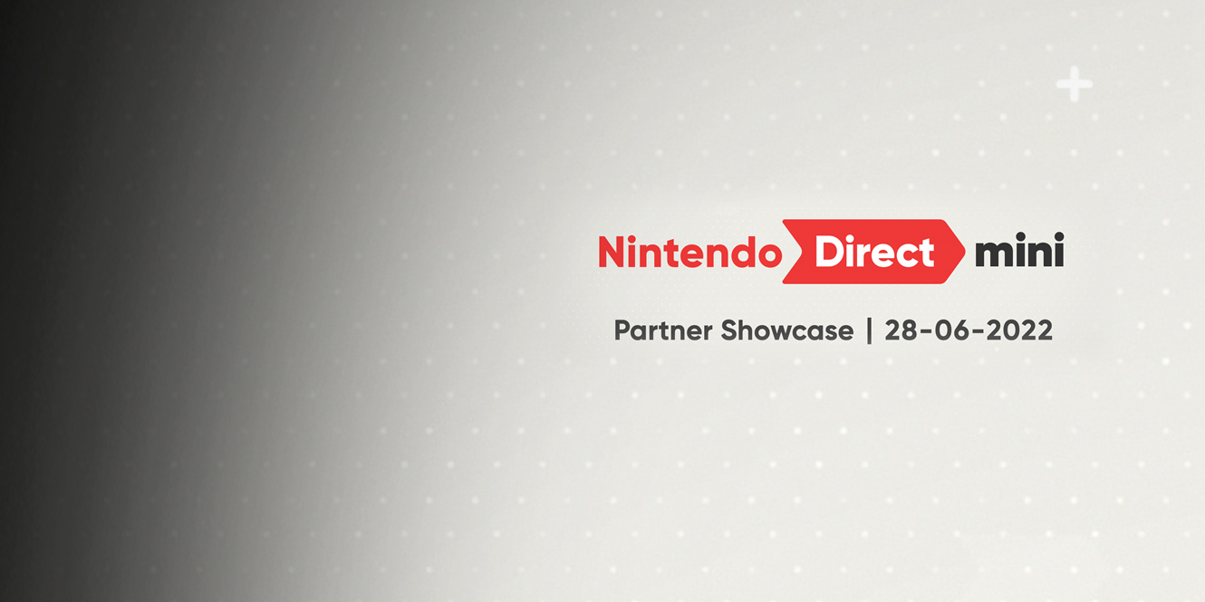Nintendo Direct Mini Partner Showcase (28/6/22)