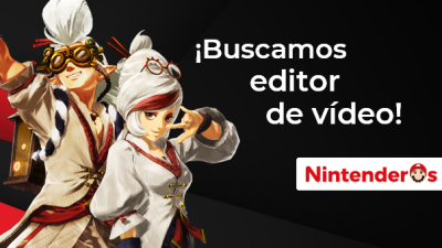 ¡Nintenderos busca a un nuevo editor de vídeo!