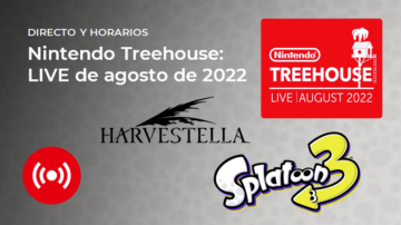 ¡Sigue aquí en directo el Nintendo Treehouse: LIVE de agosto de 2022 centrado en Splatoon 3 y Harvestella!