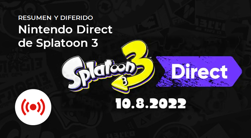Resumen completo y diferido en español del Nintendo Direct de Splatoon 3 (10/8/22)