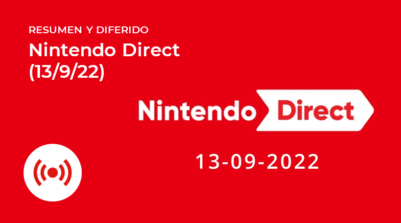Resumen completo y diferido del Nintendo Direct de septiembre de 2022 (13/9/22)