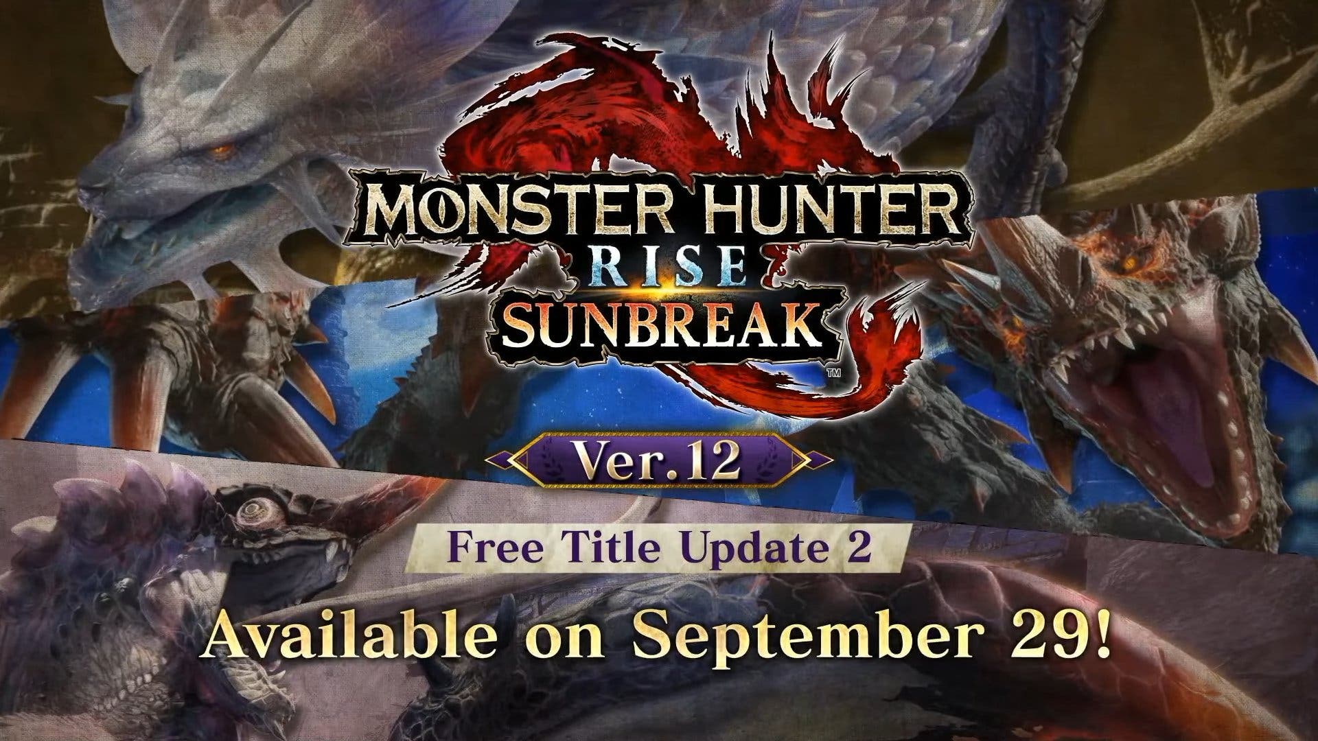 Monster Hunter Rise: Sunbreak fecha su segunda actualización destacada y confirma más detalles