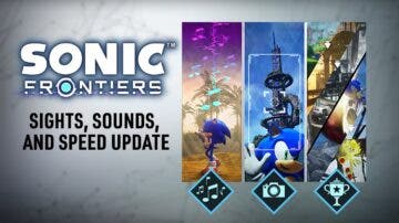 Sonic Frontiers celebra la llegada de su actualización gratuita Sights, Sounds and Speed con este tráiler
