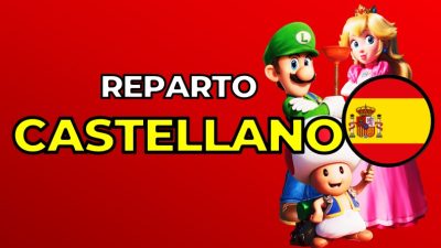 [Act.] Spot oficial y reparto de actores de voz en castellano de Super Mario Bros.: La Película