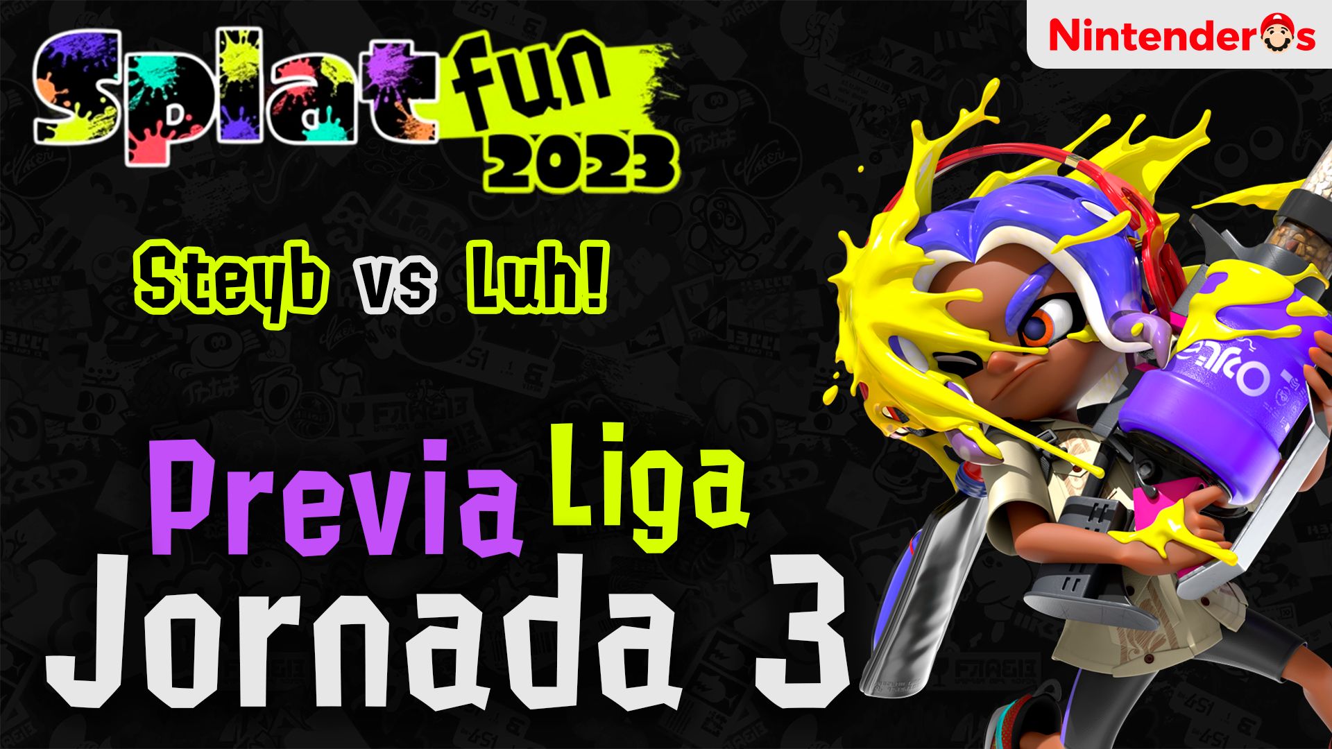 Splatfun 2023: Jornada 3 de la Liga – Steyb vs Luh!