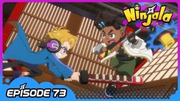 Ninjala lanza el episodio 73 de su anime oficial