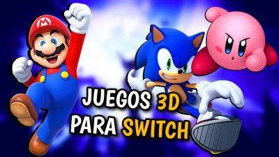Los 10 mejores juegos 3D en Nintendo Switch