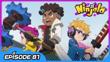 Ninjala lanza el episodio 81 de su anime oficial de forma temporal