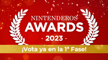 ¡Arrancan los Nintenderos Awards 2023! ¡Vota ya en la 1ª Fase!