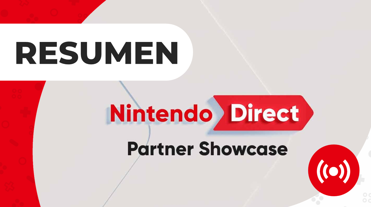 Resumen completo del Nintendo Direct Partner Showcase (21/2/24)