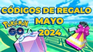 Códigos de Pokémon GO en mayo 2024: ¿Hay algo nuevo?