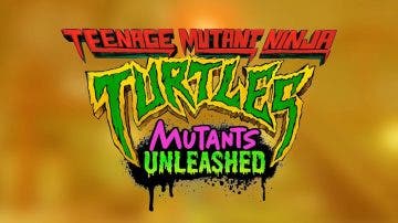 Teenage Mutant Ninja Turtles: Mutants Unleashed confirma estas dos ediciones físicas