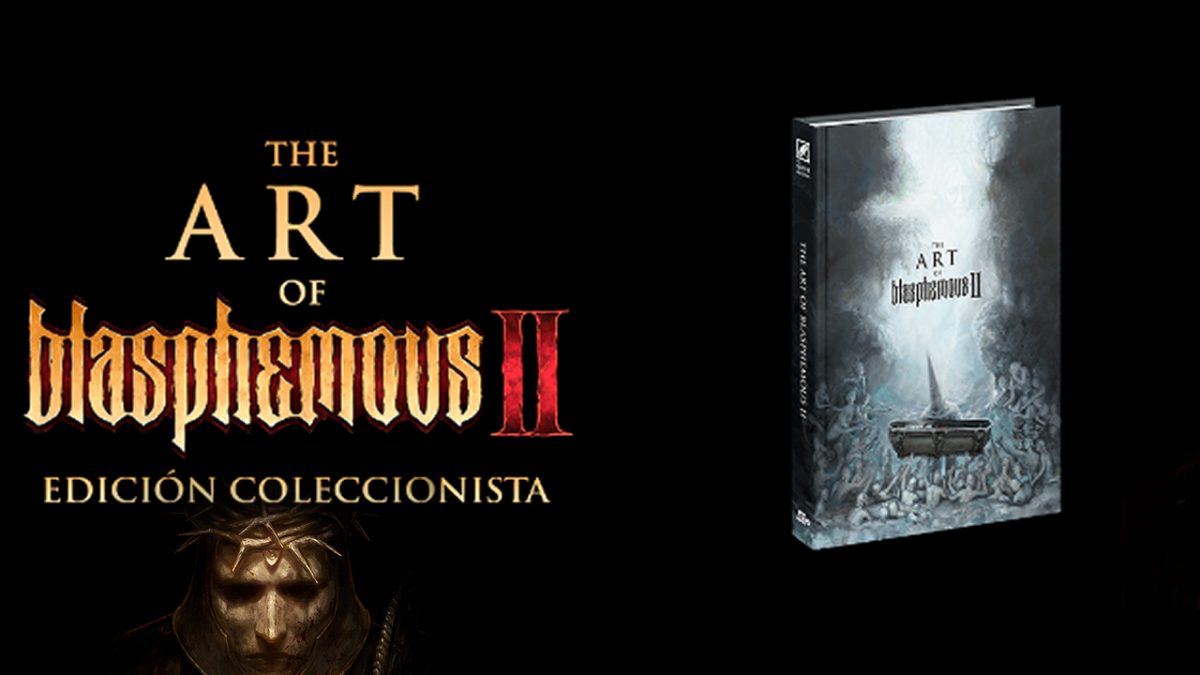 Reseña del libro "The Art of Blasphemous 2" Edición Coleccionista: Una joya increíble que destila dedicación y talento a cada página
