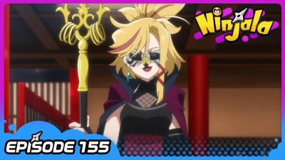Ninjala lanza el episodio 155 de su anime oficial