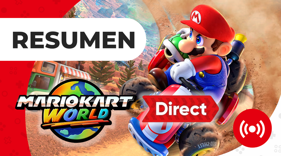Resumen completo y diferido del Nintendo Direct de Mario Kart World (17/4/25)