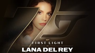 007 First Light lanza su tema principal, interpretado por Lana Del Rey